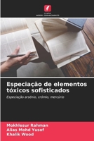 Especiação de elementos tóxicos sofisticados (Portuguese Edition) 6207890094 Book Cover