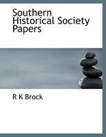 Southern Historical Society Papers, Vol. 22 (Classic Reprint) 0530323249 Book Cover