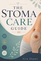 THE STOMA CARE GUIDE B0H243X9RZ Book Cover