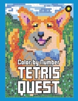 Tetris Quest Color By Number: Color Quest Activity Coloring Book for Adults Relaxation B0CWLVTGXL Book Cover