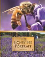 The Honey Bee Portrait 1508839727 Book Cover
