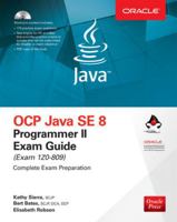 OCP Java SE 8 Programmer II Exam Guide 1260117383 Book Cover