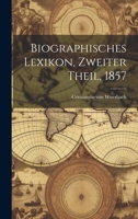 Biographisches Lexikon, Zweiter Theil, 1857 1020436360 Book Cover