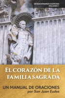 El corazón de la familia sagrada: Un manual de oraciones (Spanish Edition) B0GNGY1GM6 Book Cover