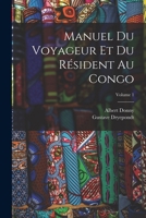 Manuel du voyageur et du résident au Congo; Volume 1 1018581979 Book Cover