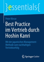 Best Practice Im Vertrieb Durch Hoshin Kanri : Mit der Japanischen Management-Methode Zum Nachhaltigen Vertriebserfolg 3658275537 Book Cover