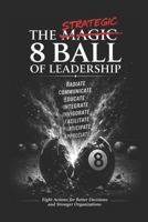 The Strategic 8 Ball of Leadership B0H8MDLT2M Book Cover