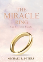 The Miracle Ring and Selected Shorts null Book Cover