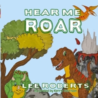 Hear Me ROAR B08XXZN8N7 Book Cover
