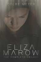Eliza Marow: The Complete Trilogy B0FSY4C1ZW Book Cover