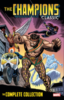 Marvel Masterworks: The Champions, Vol. 1 0785196927 Book Cover