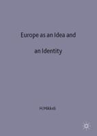 Europe as an Idea and an Identity 0333671635 Book Cover