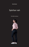 Spürbar nah: Die Göttin nebenan (German Edition) 3819283692 Book Cover