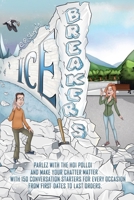Icebreakers 1915299101 Book Cover
