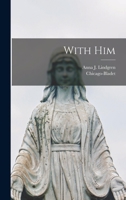 With Him 1140497855 Book Cover