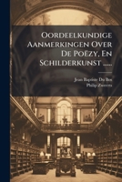 Oordeelkundige Aanmerkingen Over De Po�zy En Schilderkunst ...: V. 3... 1271753391 Book Cover