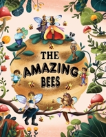 The Amazing Bees 1662903448 Book Cover