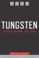 Tungsten in Peace and War, 1918-1946 0874178207 Book Cover