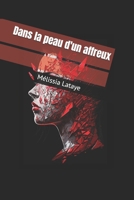 Dans la peau d'un affreux (French Edition) B0FFR469WJ Book Cover