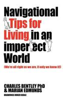 Navigational Tips For Living In An Imperfect World 0987257234 Book Cover