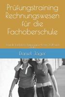 Prüfungstraining Rechnungswesen für die Fachoberschule: Zentrale Fachoberschulprüfung Hessen 2018 und 2019 (German Edition) 1792034539 Book Cover