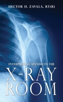 Interpreting Spanish in the X-Ray Room 1662817975 Book Cover