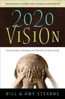 2020 Vision: Amazing Stories of What God Is Doing Around the World 076420016X Book Cover