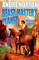Beast Master's Planet: Omnibus of Beast Master and Lord of Thunder 0765313278 Book Cover