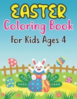 Easter Coloring Book For Kids Ages 4: Hand-drawn Activity Book for Kids with Easter Coloring! B09TDSMW3T Book Cover