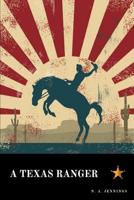 A Texas Ranger B0006F1Y36 Book Cover