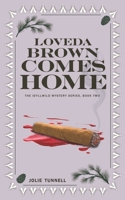Loveda Brown Comes Home: The Idyllwild Mystery Series, Book Two B08TQ7DVLS Book Cover