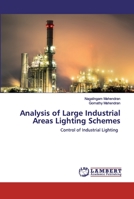 Analysis of Large Industrial Areas Lighting Schemes 6200324441 Book Cover