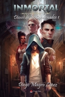 Inmortal: Dioses de los Condenados 1 B0C7JXQXYD Book Cover