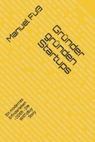 Gründer gründen Startups: Ein modernes Erfinderleben - ODER - Die WillToBuy Story B092467FZW Book Cover