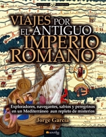 Viajes Por El Antiguo Imperio Romano 8499677703 Book Cover