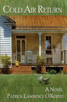 Cold Air Return: A Novel 1933964138 Book Cover