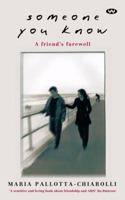 Someone You Know: A Friend's Farewell 1862542716 Book Cover