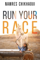 Run Your Race 180439372X Book Cover