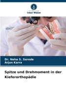 Spitze und Drehmoment in der Kieferorthopädie (German Edition) 620777129X Book Cover