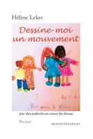 Dessine-moi un mouvement (French Edition) 284505274X Book Cover