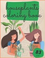 Houseplants Coloring Book: Urban Jungle Stress Relieving Plant Cactus And Succulents Botanicals Relaxation B08WZGS3KX Book Cover
