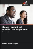 Quote razziali nel Brasile contemporaneo: Breve analisi 6206284166 Book Cover