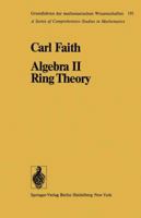 Algebra: Vol. 2: Ring Theory 3540057056 Book Cover
