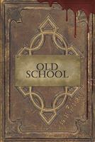 Old School 1926912195 Book Cover