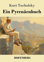 Ein Pyrenäenbuch. 3499104741 Book Cover