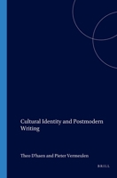 Cultural Identity and Postmodern Writing 9042021187 Book Cover