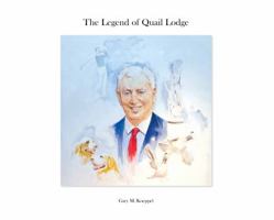 The Legend of Quail Lodge 1938924088 Book Cover