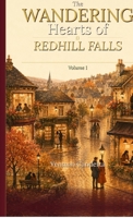 The Wandering Hearts of Redhill Falls: Volume 1 B0GW898ZCB Book Cover