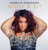 Who R U?: Tales of a Survivor 1736459104 Book Cover