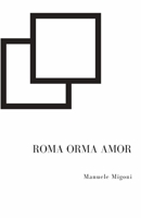 Roma Orma Amor 1541258843 Book Cover